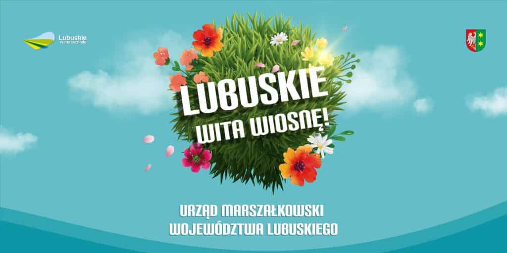 Lubuskie wita wiosnę – koncertowy rozkład jazdy Lubuskie wita wiosnę – koncertowy rozkład jazdy