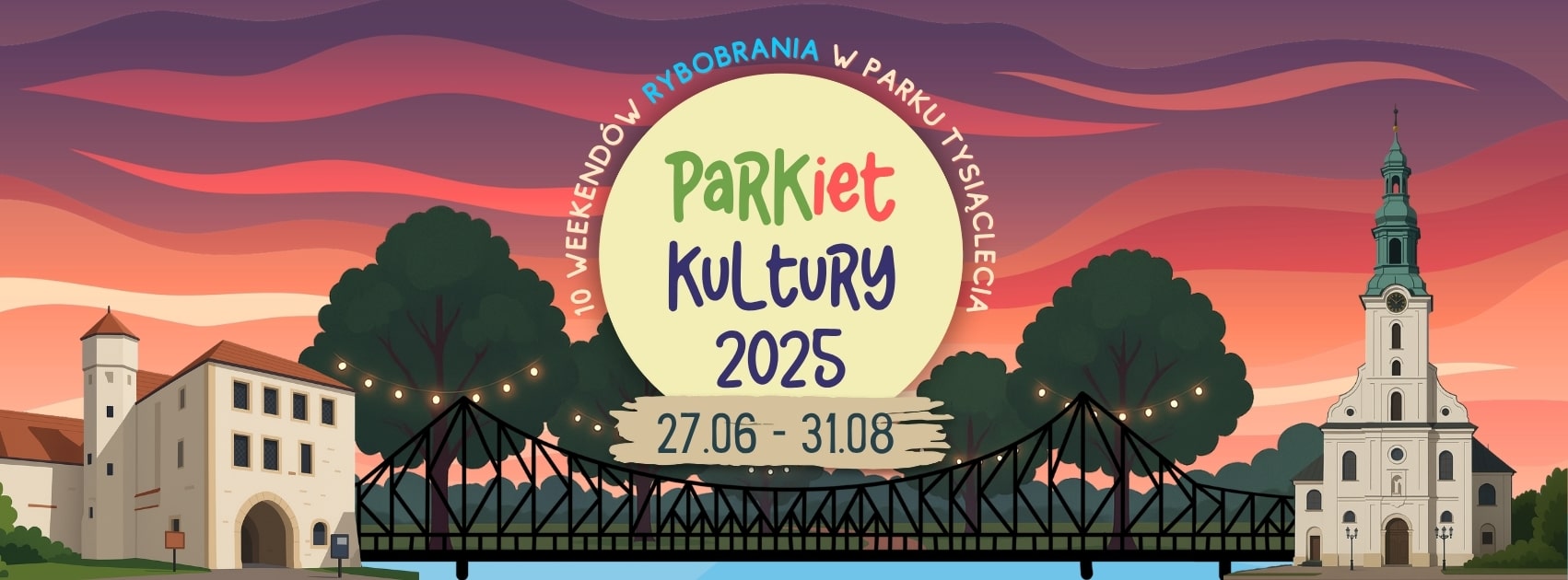   Zamiast Rybobrania  10 weekendów na PARKiecie