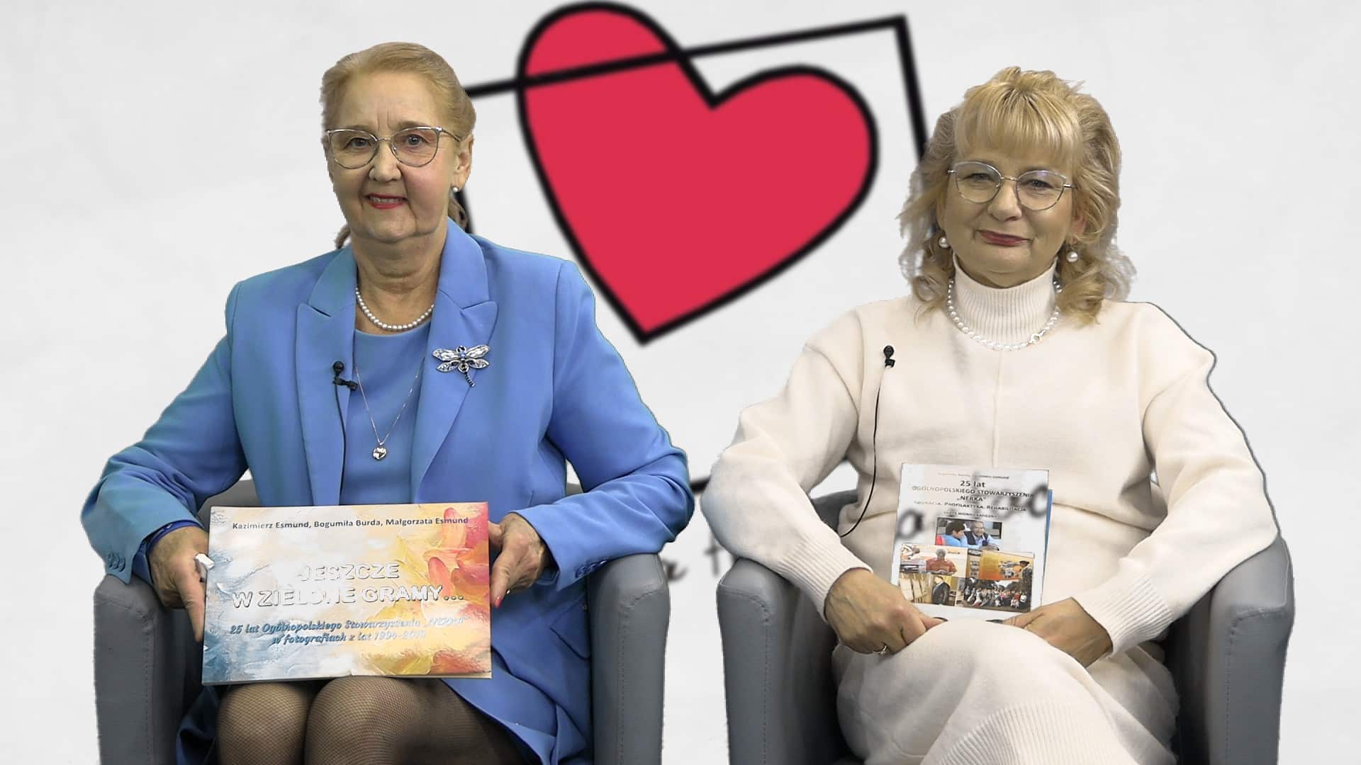 Prof Bogumiła Burda prezeska Ogólnopolskiego Stowarzyszenia Nerka i członkini stowarzyszenia Elżbieta Kremens  Nowa nerka może dać nowe życie Dlaczego wciąż boimy się o tym rozmawiać